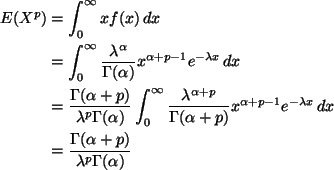 \begin{align*}E(X^p)
& =
\int_0^\infty x f(x) \, d x
\\
& =
\int_0^\infty
...
... d x
\\
& =
\frac{\Gamma(\alpha + p)}{\lambda^p \Gamma(\alpha)}
\end{align*}