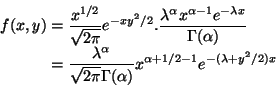 \begin{displaymath}\begin{split}
f(x, y)
& =
\frac{x^{1/2}}{\sqrt{2 \pi}}e...
...x^{\alpha + 1/2 - 1} e^{- (\lambda + y^2 / 2) x}
\end{split}
\end{displaymath}