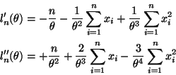 \begin{displaymath}
\begin{split}
l_n'(\theta)
& =
- \frac{n}{\theta}
- \fra...
...1}^n x_i
- \frac{3}{\theta^4} \sum_{i = 1}^n x_i^2
\end{split}\end{displaymath}