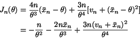 \begin{displaymath}
\begin{split}
J_n(\theta)
& =
\frac{4 n}{\theta^3} (\bar{...
...eta^3}
+ \frac{3 n (v_n + \bar{x}_n)^2 }{\theta^4}
\end{split}\end{displaymath}